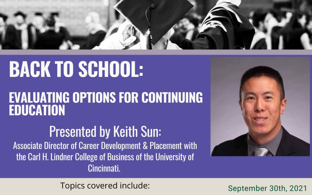 Options to Level Up!  Evaluating Options for Continued Education with Keith Sun